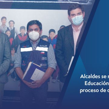 ALCALDES SOLICITAN PARALIZAR, EVALUAR Y CORREGIR PROCESO DE DESMUNICIPALIZACIÓN DE LA EDUCACIÓN A NIVEL NACIONAL