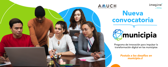 Imagine y Amuch lanzan Municipia, Programa que conecta a startups con municipios para resolver desafíos públicos.
