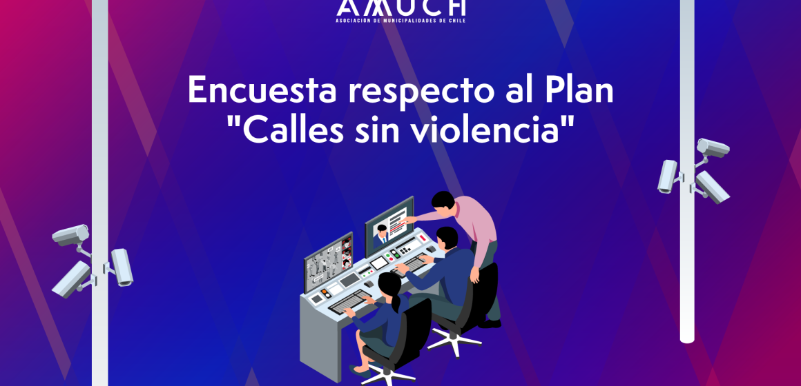 La AMUCH analizó el impacto del Plan Calle sin Violencia en 46 comunas del país: Un 58% de la población asegura no percibir ningún cambio en su nivel de seguridad