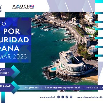 Congreso “Juntos por la Seguridad Ciudadana” organizado por AMUCH