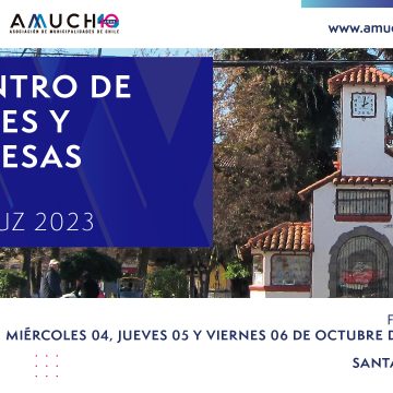 Encuentro de Alcaldes y Alcaldesas AMUCH | Santa Cruz 2023