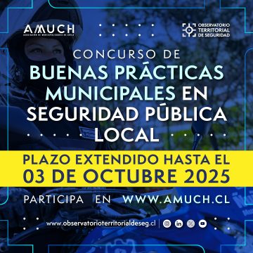 Segundo Concurso de Buenas Prácticas Municipales en Seguridad Pública Local | Postulaciones abiertas EXTENDIDAS desde el 19 de mayo hasta el 03 de octubre de 2025