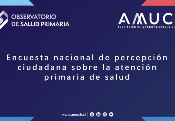 Encuesta nacional de percepción ciudadana sobre la atención primaria de salud