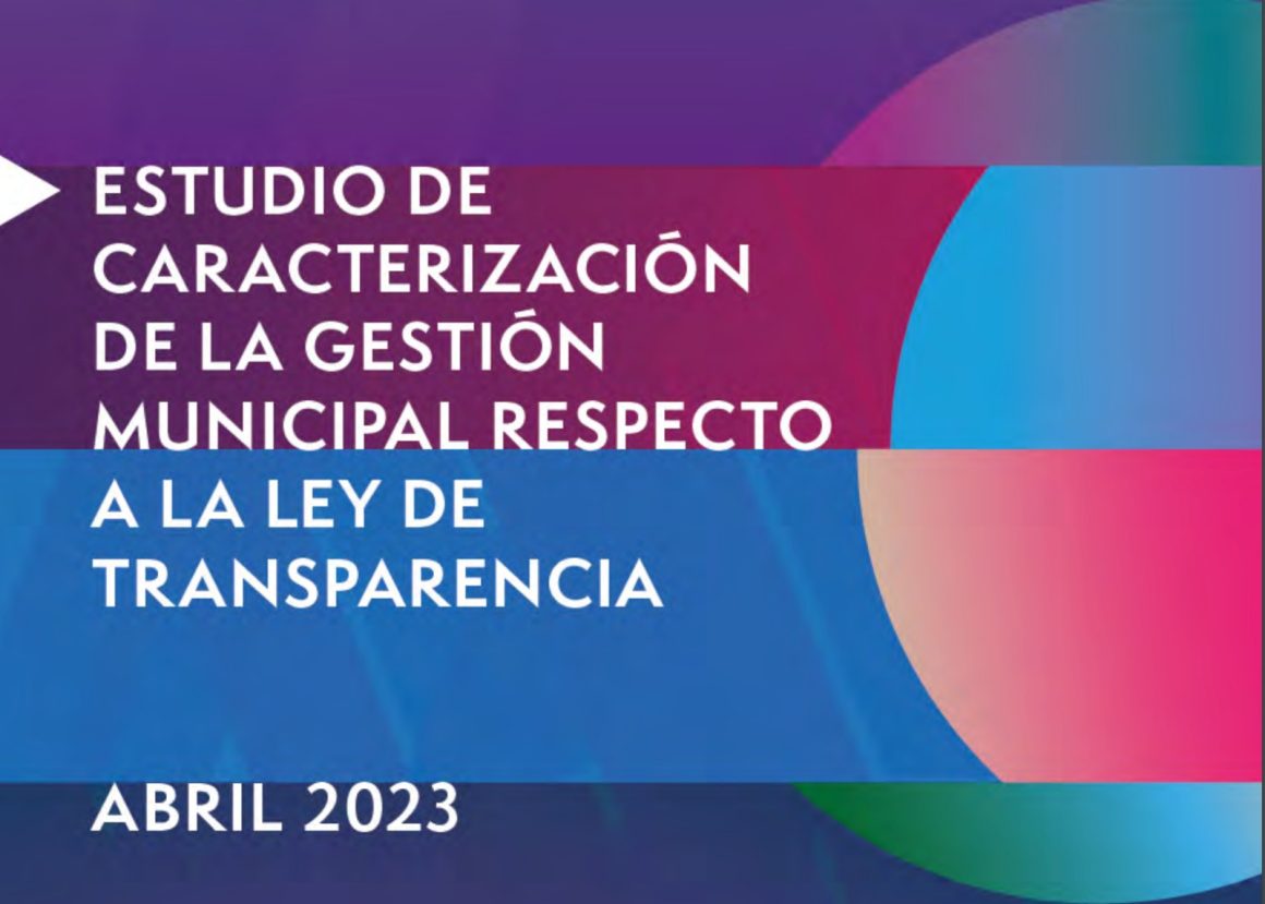 Estudio de Caracterización de la Gestión Municipal respecto a la Ley de Transparencia | Abril 2023