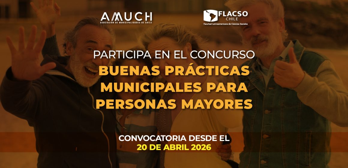 AMUCH y FLACSO Chile lanzan concurso nacional de buenas prácticas municipales en personas mayores