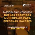 AMUCH y FLACSO Chile lanzan concurso nacional de buenas prácticas municipales en personas mayores