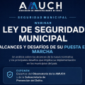 Webinar Ley de Seguridad Municipal: Alcances y desafíos de su puesta en marcha