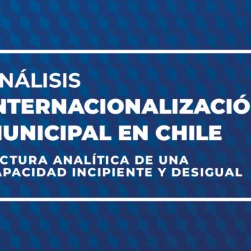 Estudio AMUCH 2026: Análisis Internacionalización municipal en Chile