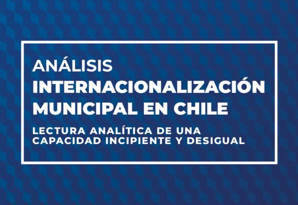 Estudio AMUCH 2026: Análisis Internacionalización municipal en Chile