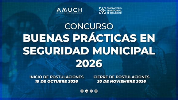 AMUCH lanza Concurso de Buenas Prácticas en Seguridad Municipal 2026